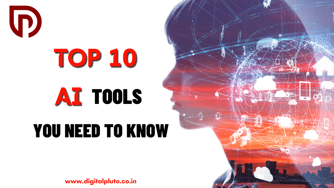 Top 10 AI Tools You Need to Know..!!