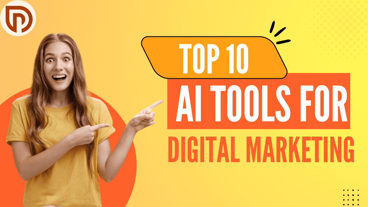 Top 10 AI Tools for Digital Marketing