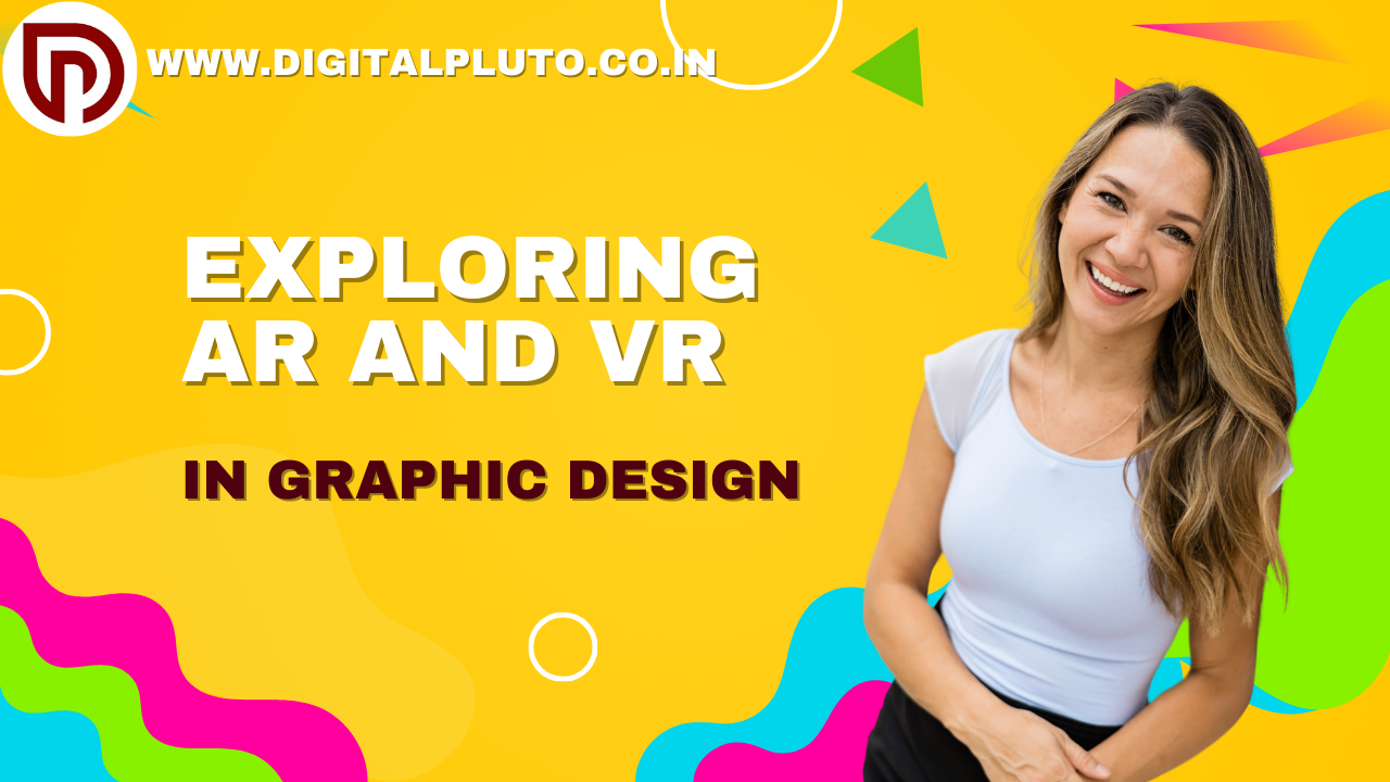 Exploring AR and VR | in Graphic Design