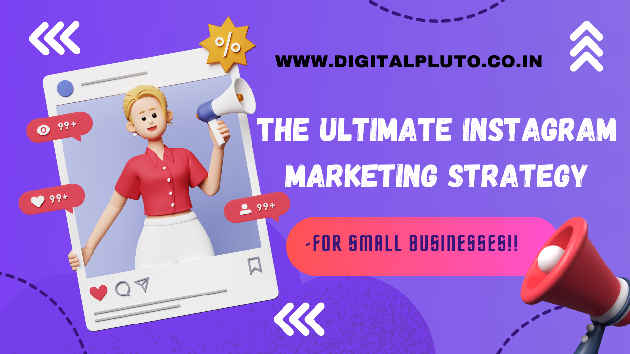 The Ultimate Instagram Marketing Strategy-For Small Businesses!!