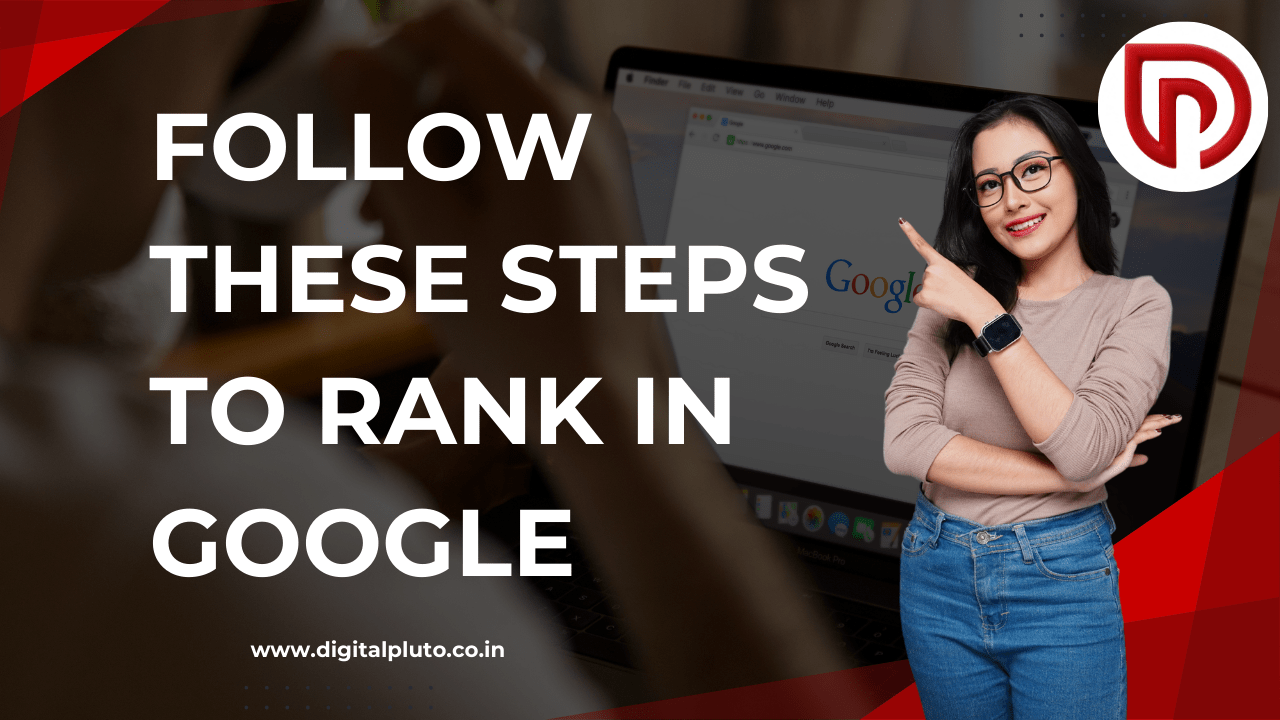 4 Steps to Rank in Google – Proven Strategies for Success