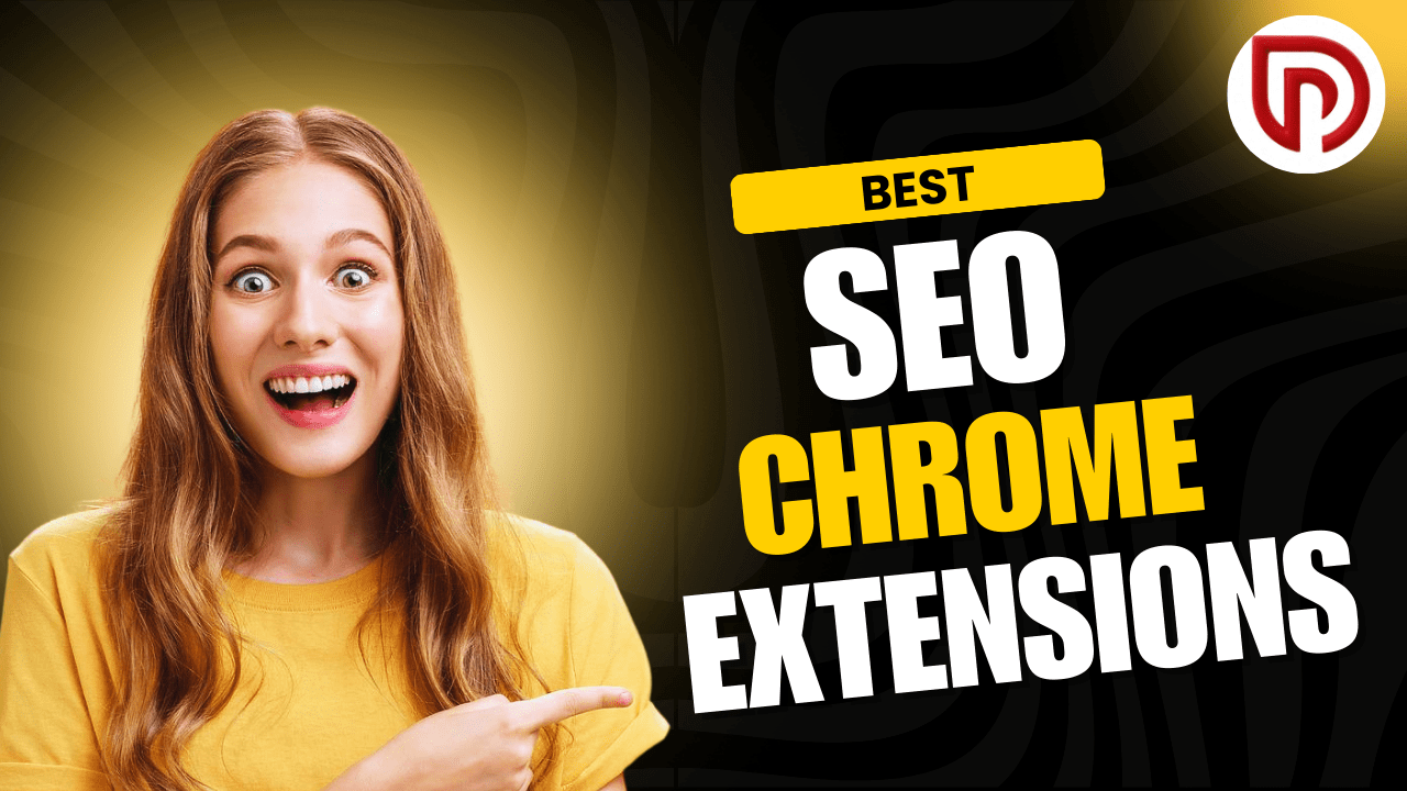 Best Free SEO Chrome Extensions to Enhance Your Strategy